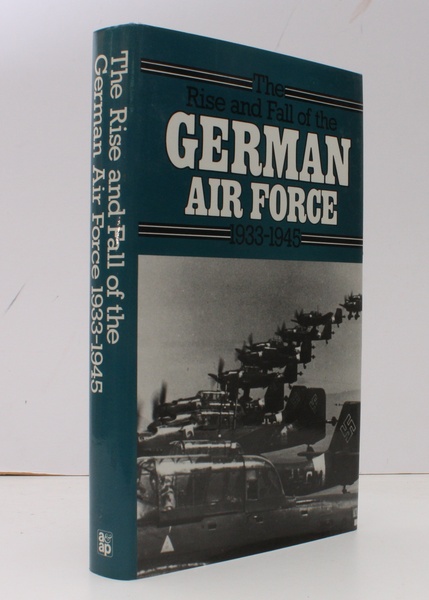 The Rise and Fall of the German Air Force 1933-1945. …