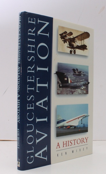 Gloucestershire Aviation. A History. FINE COPY IN UNCLIPPED DUSTWRAPPER