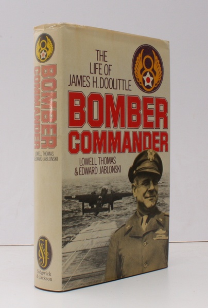 Bomber Commander. The Life of James H. Doolittle. [First UK …