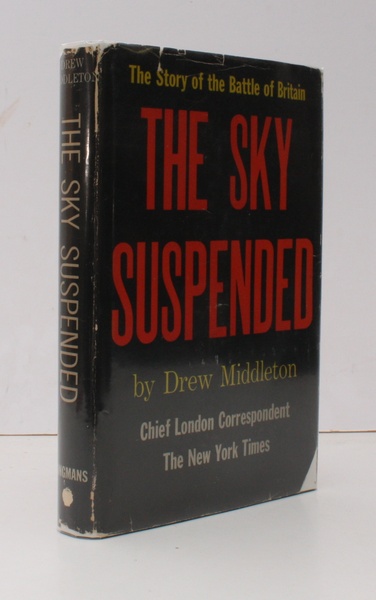 The Sky Suspended. The Battle of Britain. [First US Edition]. …