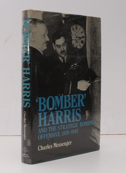 'Bomber' Harris and the Strategic Bombing Offensive, 1939-1945. [First South …