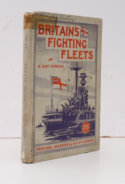 Britain's Fighting Fleets. The Story of the Development of the …