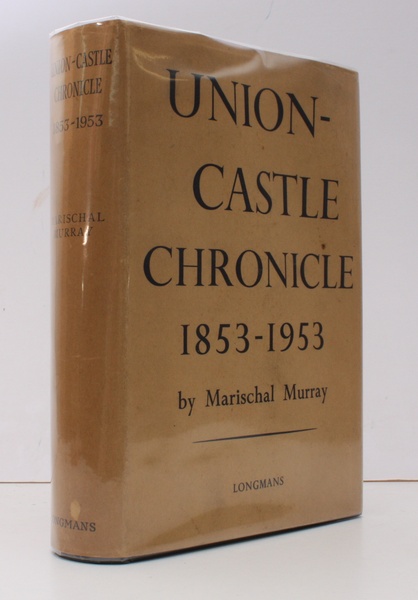 Union-Castle Chronicle 1853-1953. [Second Impression]. NEAR FINE COPY IN UNCLIPPED …