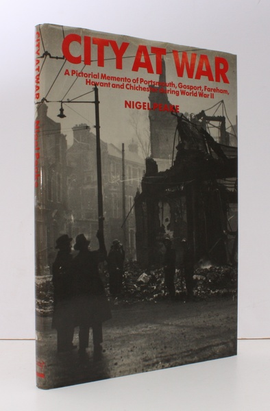 City at War. A Pictorial Momento of Portsmouth, Gosport, Fareham, …