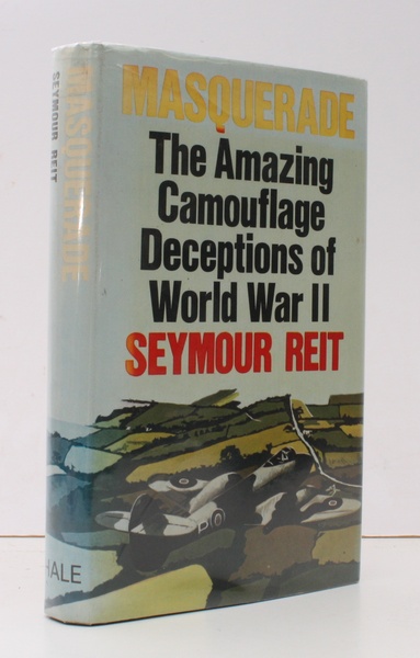 Masquerade. The amazing Camouflage Deceptions of World War II. [First …