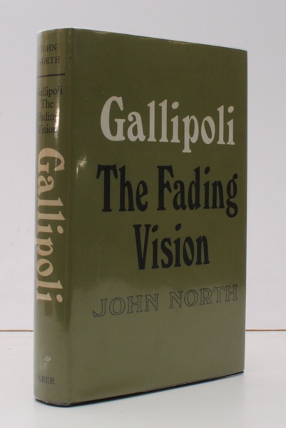 Gallipoli. The Fading Vision. [Second Edition]. NEAR FINE COPY IN …