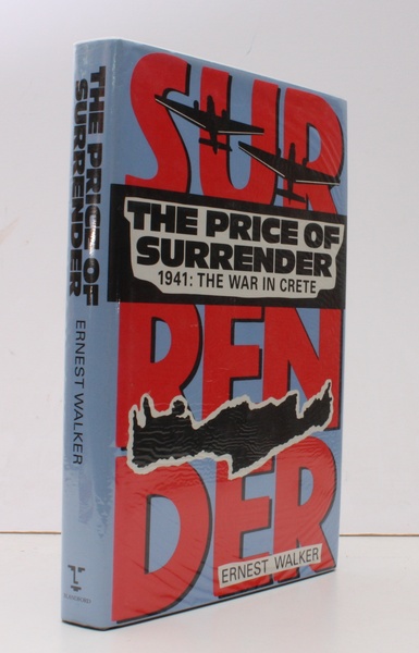 The Price of Surrender. 1941: The War in Crete. FINE …
