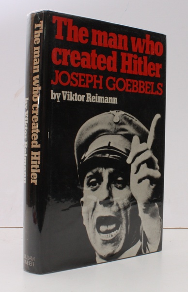 The Man who created Hitler. Joseph Goebbels. Translated from the …