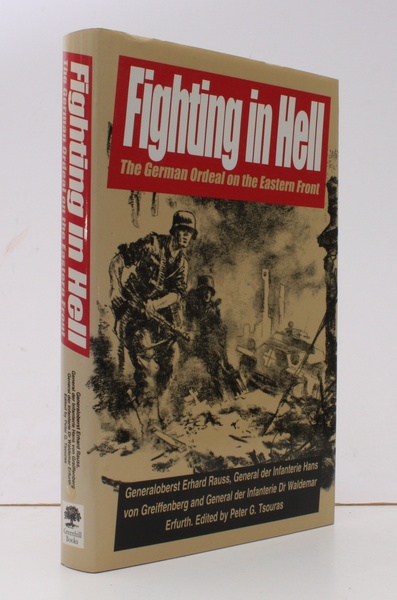 Fighting in Hell. The German Ordeal on the Eastern Front. …