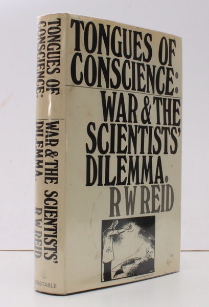 Tongues of Conscience. War and the Scientist's Dilemma. BRIGHT, CLEAN …