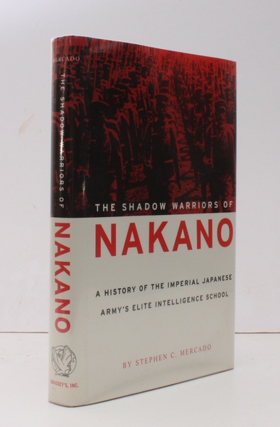 The Shadow Warriors of Nakano. A History of the Imperial …