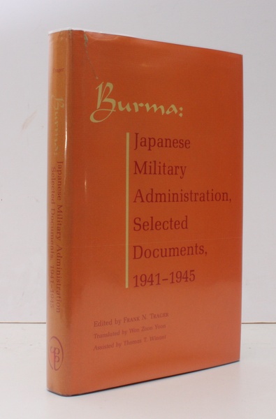 Burma. Japanese Military Administration, Selected Documents, 1941-1945. Edited with an …