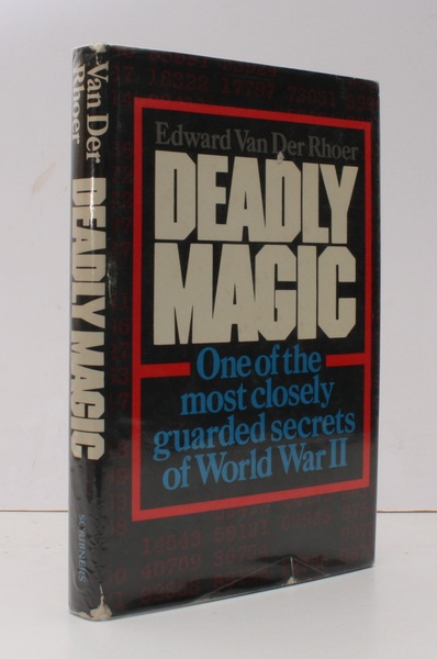 Deadly Magic. A Personal Account of Communications Intelligence in World …