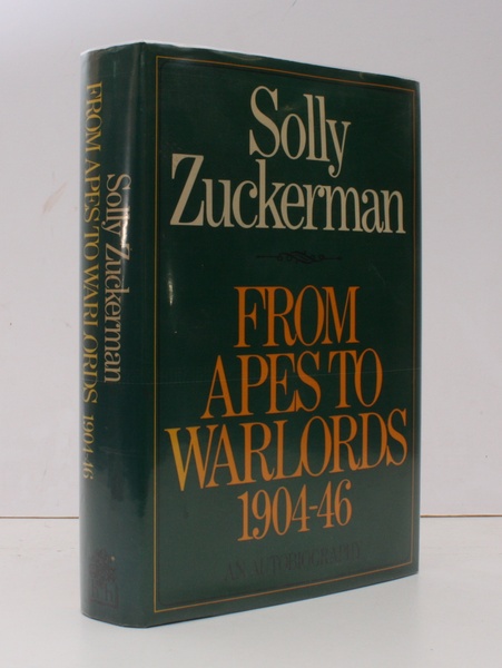 From Apes to Warlords. The Autobiography (1904-1946) of Solly Zuckerman. …