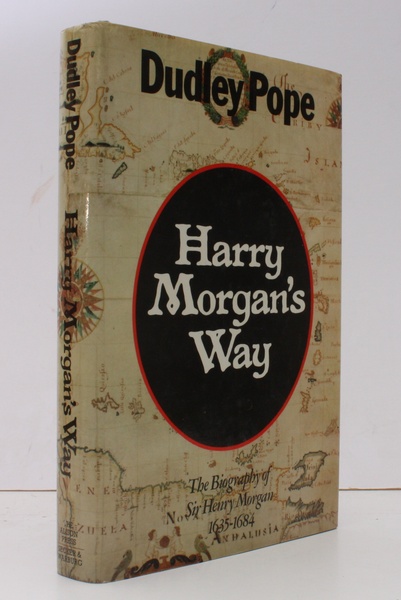 Harry Morgan's Way. The Biography of Sir Henry Morgan 1635-1684. …