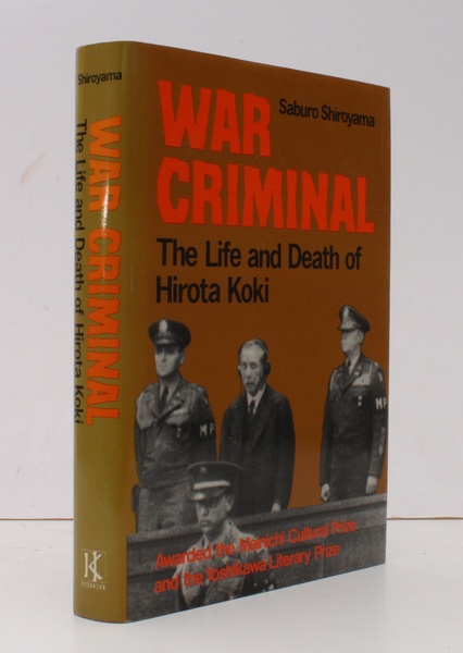 War Criminal. The Life and Death of Hirota Koki. Translated …