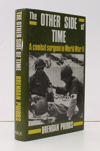 The Other Side of Time. A Combat Surgeon in World …