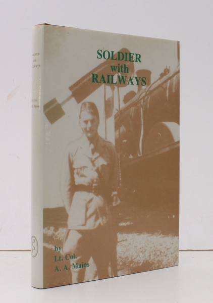 A Soldier with Railways. NEAR FINE COPY IN UNCLIPPED DUSTWRAPPER