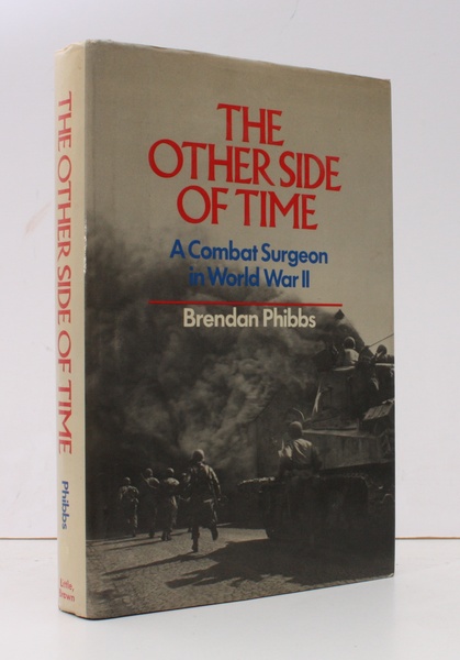 The Other Side of Time. A Combat Surgeon in World …