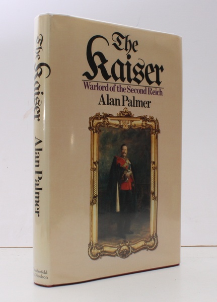 The Kaiser. Warlord of the Second Reich NEAR FINE COPY …