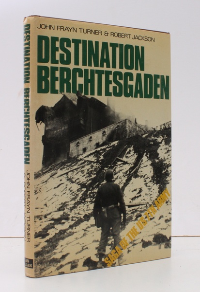 Destination Berchtesgaden. The Story of the United States Seventh Army …
