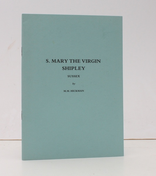 S. Mary the Virgin, Shipley, Sussex. [Third Edition]. FINE COPY …