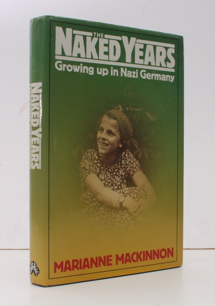 The Naked Years. Growing Up in Nazi Germany. BRIGHT, CLEAN …