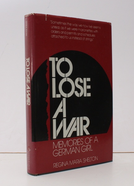 To Lose a War. NEAR FINE COPY IN UNCLIPPED DUSTWRAPPER