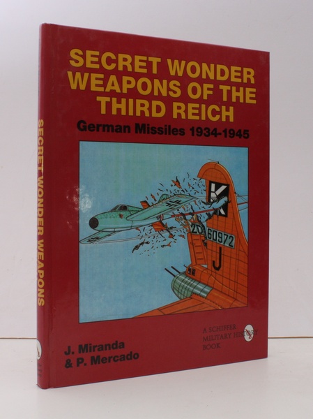 German Missiles 1934-1945. Secret Wonder Weapons of the Third Reich. …