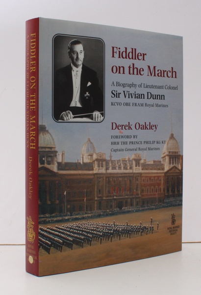 Fiddler on the March. A Biography of Lieutenant Colonel Sir …