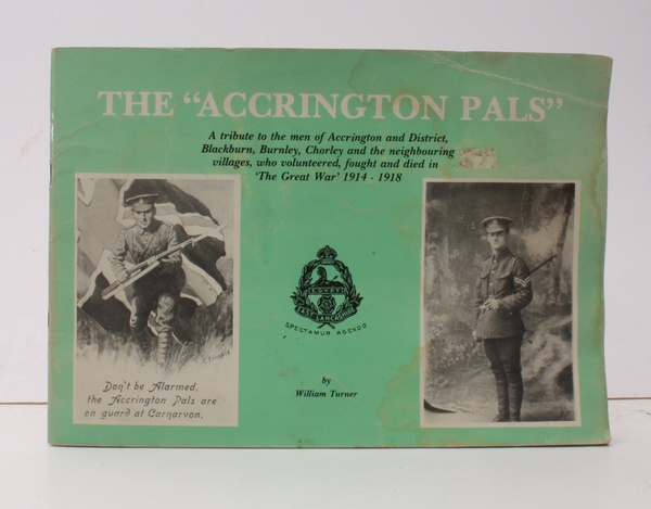 The Accrington Pals. The 11th (Service) Battalion (Accrington) East Lancashire …