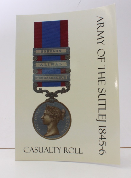 Army of the Sutlej 1845-6. Casualty Roll. [From India Office …
