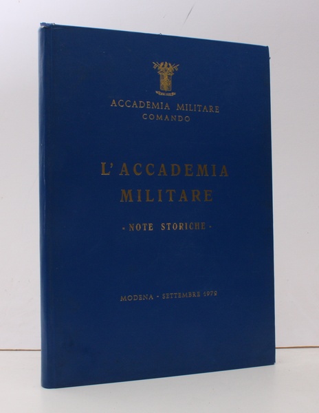 L'Accademia Militare. Note Storiche. FINE COPY