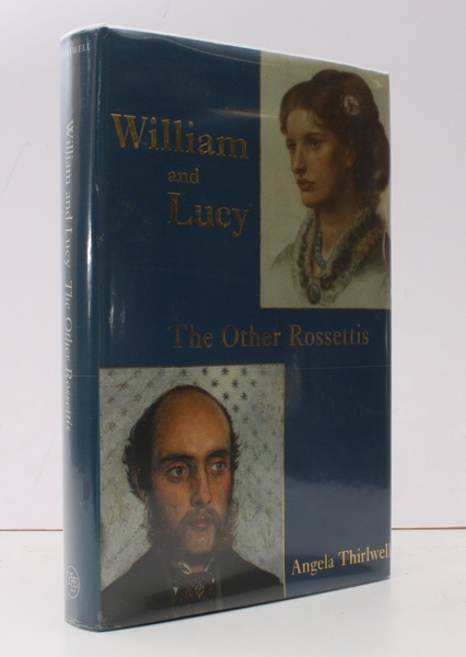 William and Lucy. The Other Rossettis. FINE COPY IN UNCLIPPED …