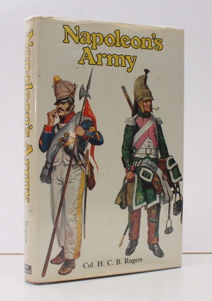 Napoleon's Army. BRIGHT, CLEAN COPY IN DUSTWRAPPER