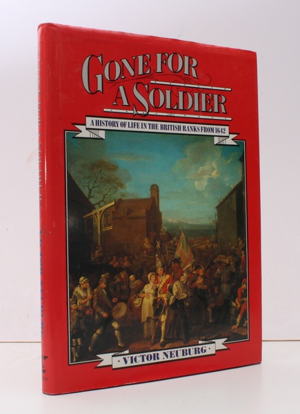 Gone for a Soldier. A History of Life in the …