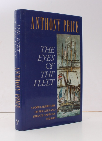 The Eyes of the Fleet. A Popular History of Frigates …