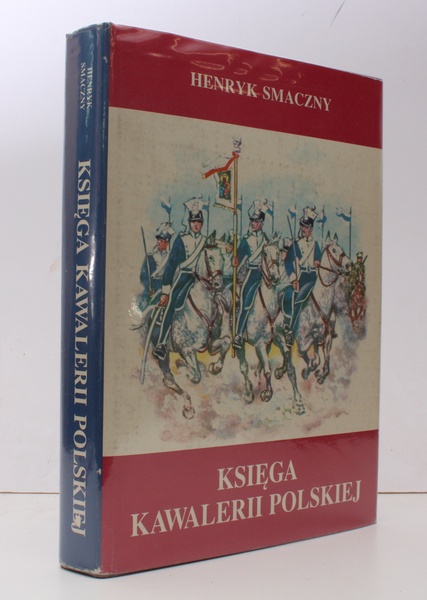 Ksiega Kawalerii Polskiej 1914-1947. Rodowody. Barwa. Bron. NEAR FINE COPY …