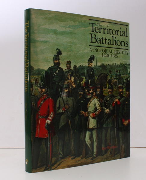 The Territorial Battalions. A Pictorial History 1859-1985. NEAR FINE COPY …