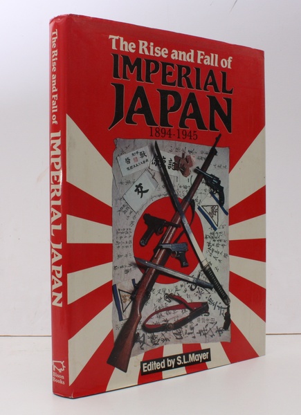 The Rise and Fall of Imperial Japan. NEAR FINE COPY …