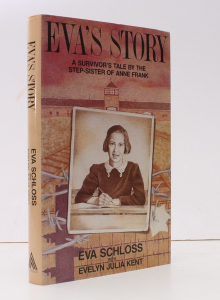 Eva's Story. A Survivor's Tale by the Step-Sister of Anne …
