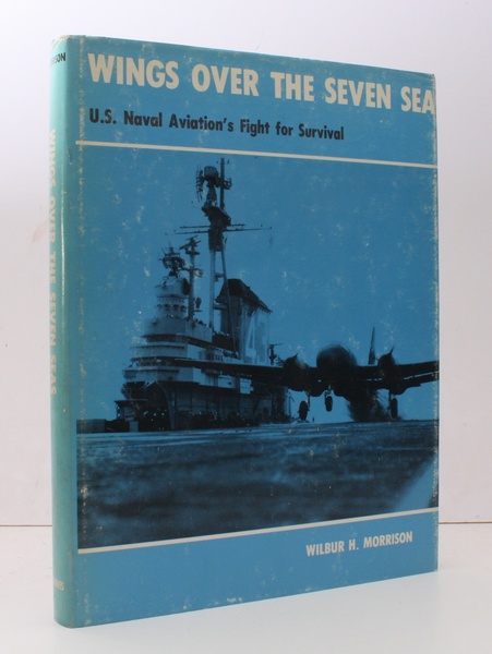 Wings over the Seven Seas. The Story of US Naval …