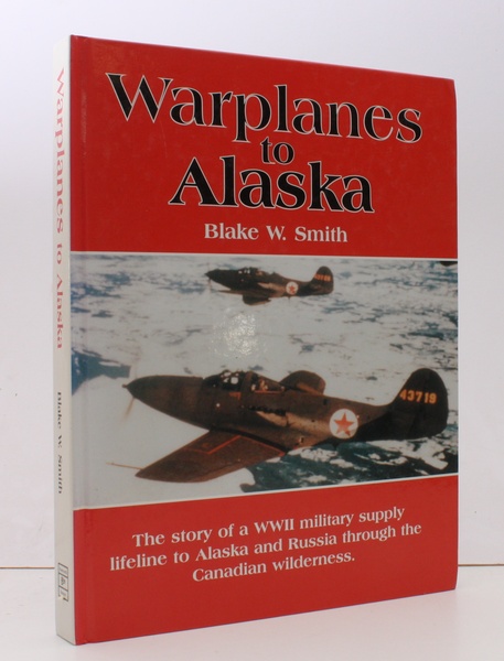 Warplanes to Alaska. [The Story of a WWII military supply …