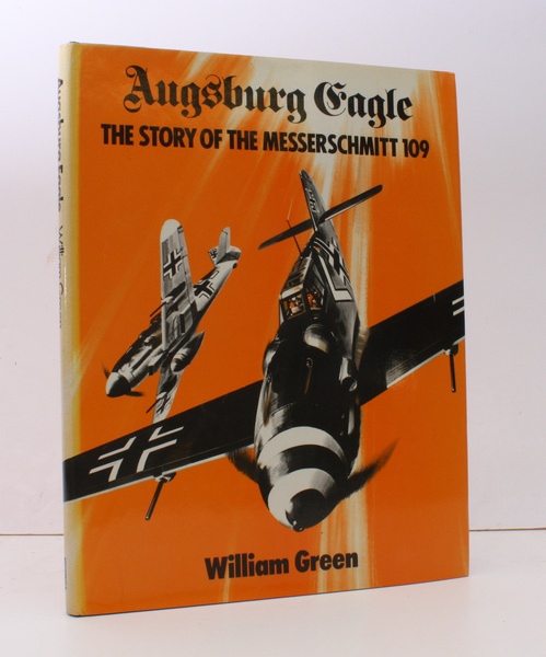 Augsburg Eagle. The Story of the Messerschmitt 109. With colour …