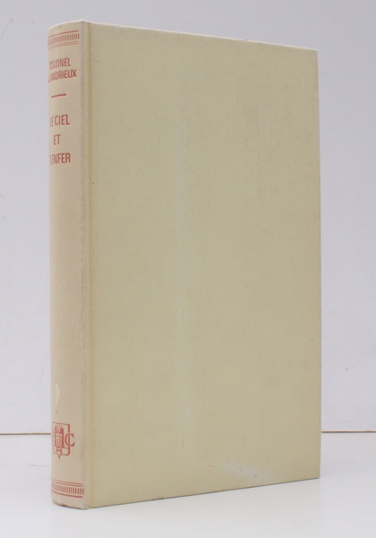 Le Ciel et l'Enfer. France-Libre 1940-1945. Preface de Joseph Kessel. …