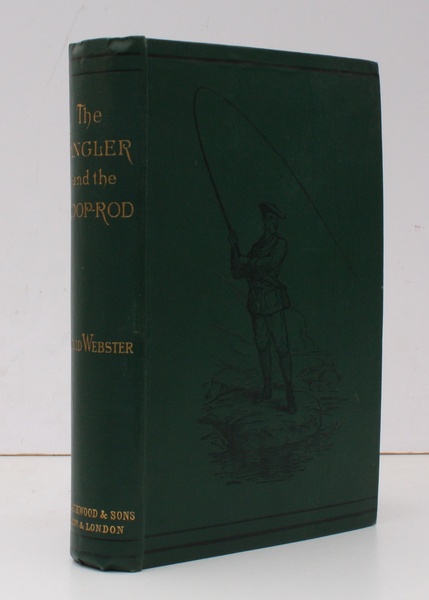 The Angler and the Loop-Rod. NEAR FINE COPY