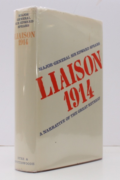 Liaison 1914. A Narrative of the Great Retreat. [Second Edition]. …