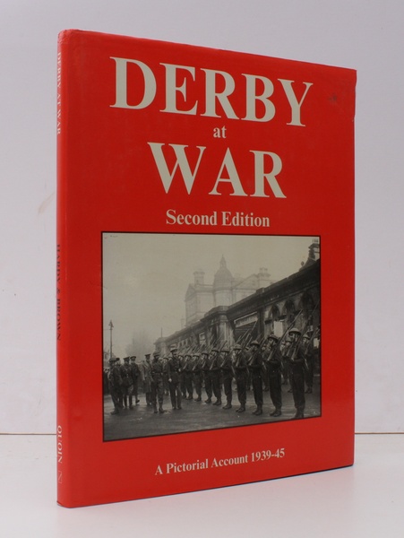 Derby at War. Second Edition. NEAR FINE COPY IN UNCLIPPED …