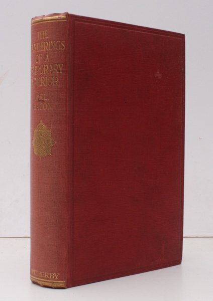 The Wanderings of a Temporary Warrior. A Territorial Officer's Narrative …