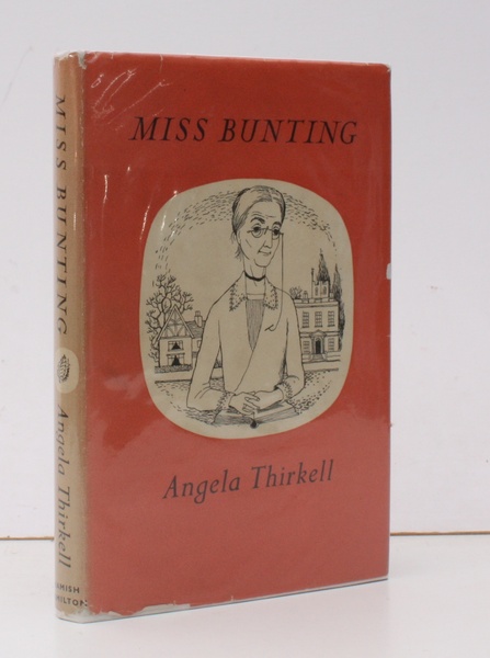 Miss Bunting. A Novel. NEAR FINE COPY IN UNCLIPPED DUSTWRAPPER